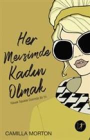 Her Mevsimde Kadın Olmak