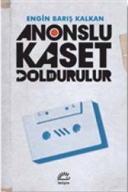 Anonslu Kaset Doldurulur