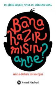 Bana Hazır mısın Anne