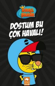 Dostum Bu Çok Havalı - Kral Şakir