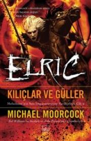 Kılıçlar ve Güller - Elric