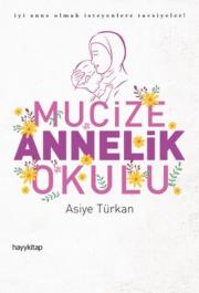 Mucize Annelik Okulu