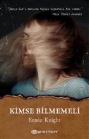 Kimse Bilmemeli 