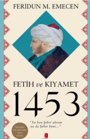 Fetih ve Kıyamet 1453