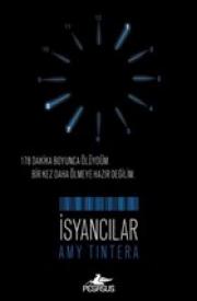 İsyancılar (Sıfırlananlar 2. Kitap)