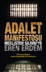 Adalet Manifestosu - Meclisten Silivri’ye