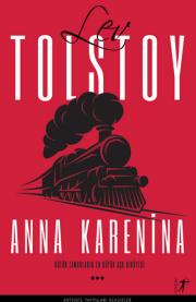 Anna Karenina - Bütün Zamanların En Büyük Aşk Hikayesi