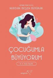 Çocuğumla Büyüyorum - 0-6 Yaş için