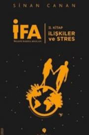 İFA - İnsanın Fabrika Ayarları (2. Kitap) İlişkiler ve Stres