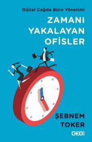 Zamanı Yakalayan Ofisler - Dijital Çağda Büro Yönetimi