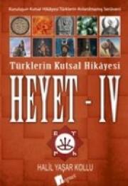 Heyet 4 - Türklerin Kutsal Hikayesi