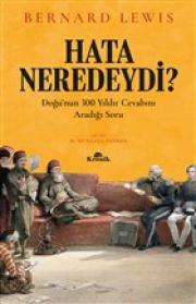 Hata Neredeydi? - Doğu’nun 300 Yıldır Cevabını Aradığı Soru