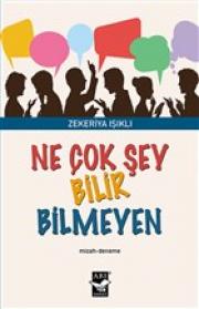 Ne Çok Şey Bilir Bilmeyen 