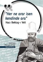 Her Ne Arar İsen Kendinde Ara