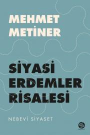 Siyasi Erdemler Risalesi - Nebevi Siyaset