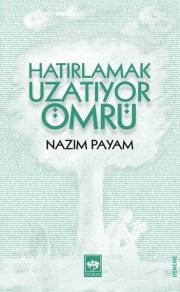 Hatırlamak Uzatıyor Ömrü