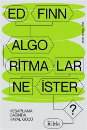 Algoritmalar Ne İster? - Hesaplama Çağında Hayal Gücü