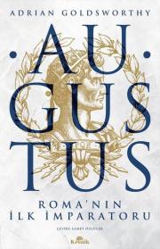 Augustus - Roma’nın İlk İmparatoru