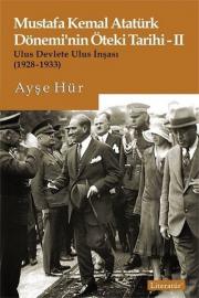 Mustafa Kemal Atatürk Döneminin Öteki Tarihi 2 - Ulus Devlete Ulus İnşası 1928-1933 