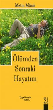 Ölümden Sonraki Hayatım