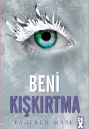 Beni Kışkırtma - Bana Dokunma 5