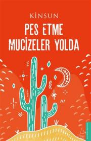 Pes Etme Mucizeler Yolda 