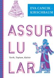 Assurlular - Tarih, Toplum, Kültür