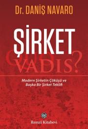 Şirket - Quo Vadis? Modern Şirketin Çöküşü ve Başka Bir Şirket Teklifi 