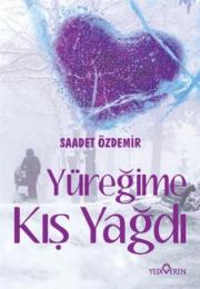 Yüreğime Kış Yağdı