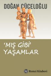 Mış Gibi Yaşamlar