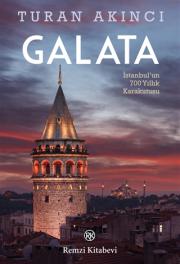 Galata - İstanbul'un 700 Yıllık Karakutusu 