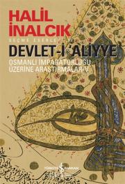 Devlet-i Aliyye - Osmanlı İmparatorluğu Üzerine Araştırmalar 5 