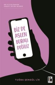 Biz De Aslen Buralı Değiliz