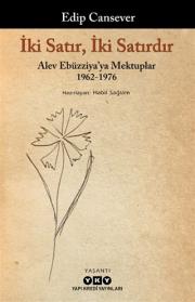 İki Satırdır - Alev Ebüzziya'ya Mektuplar 1962-1976