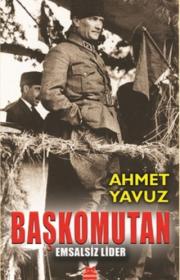 Başkomutan - Emsalsiz Lider