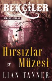 Hırsızlar Müzesi - Bekçiler Serisi (1. Kitap)