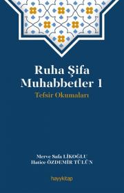 Ruha Şifa Muhabbetler 1 - Tefsir Okumaları