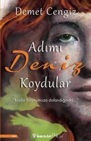 Adımı Deniz Koydular