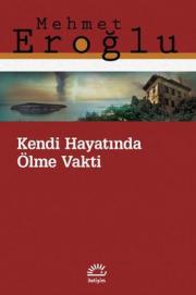 Kendi Hayatında Ölme Vakti