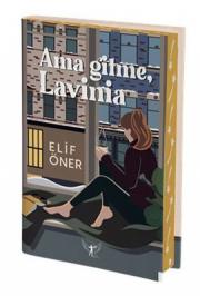 Ama Gitme, Laviana