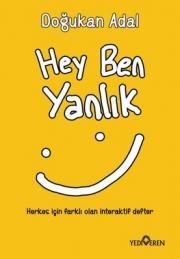 Hey Ben Yanlık