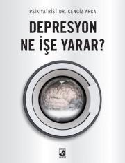 Depresyon Ne İşe Yarar?