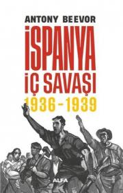 İspanya İç Savaşı 1936 - 1939