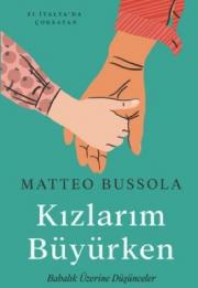 Kızlarım Büyürken - Babalık Üzerine Düşünceler