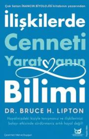 İlişkilerde Cenneti Yaratmanın Bilimi