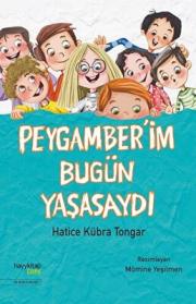 Peygamberim Bugün Yaşasaydı 