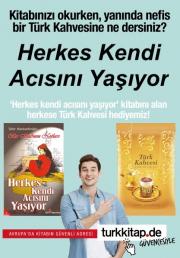 Herkes Kendi Acısını Yaşıyor - Türk Kahvesi Hediyeli Kitap!