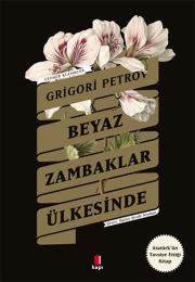 Bu Kitap Size Hediyemizdir - Beyaz Zambaklar Ülkesinde (Atatürk'ün Tavsiye Ettiği Kitap)