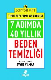 7 Adımda 40 Yıllık Beden Temizliği