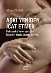 Aşkı Yeniden İcat Etmek 